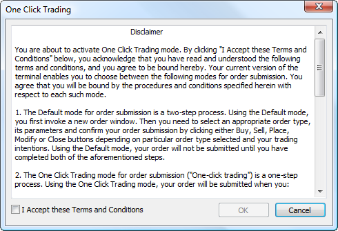 Хэрвээ зөвшөөрөхгүй буюу check box-ийг сонгохгүй бол  "One Click Trading"-ийг ашиглаж болохгүй.