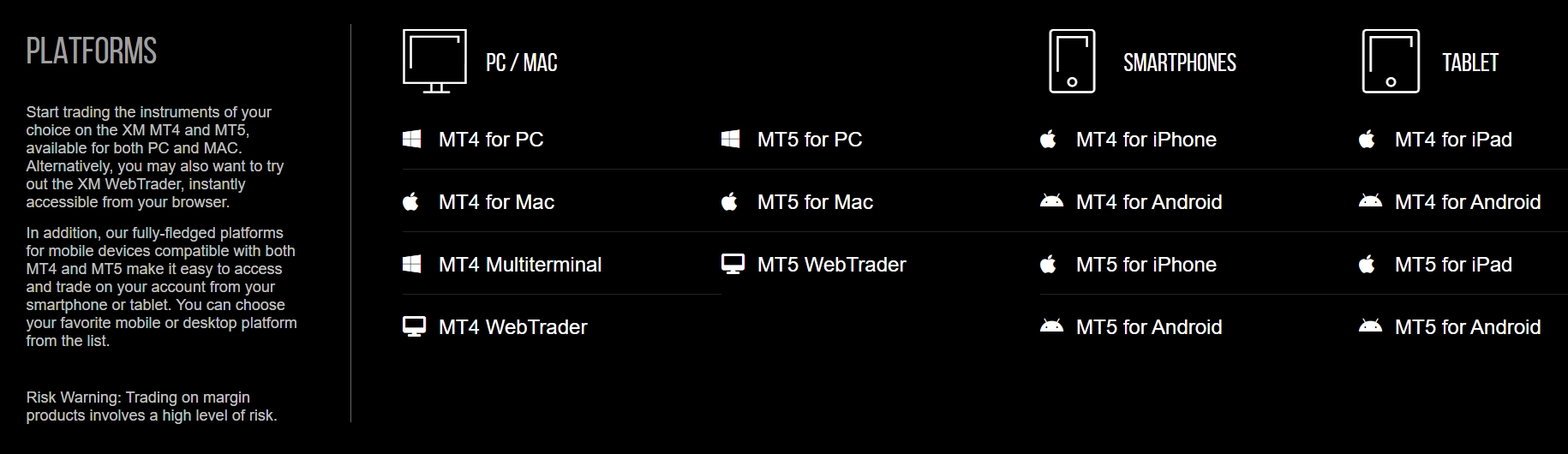 XM брокер нь MT4, MT5, WebTrader гэх мэт 10+ арилжааны платформыг дэмждэг. XM брокер нь MT4, MT5, WebTrader гэх мэт 10+ арилжааны платформыг дэмждэг.
